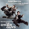 The Other Guys: Pimps Don't Cry (Single)