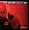 Shotgun Mythos - Volume 1