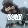 Rabid Dogs - Expanded