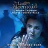 The Little Mermaid: When This Story Ends (Single)