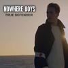 Nowhere Boys: True Defender (Single)