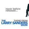 Theme from 'The Larry Sanders Show' (Single)