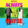 Always Be My Maybe: Young Americans (Single)