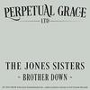 Perpetual Grace, LTD: Brother Down (Single)