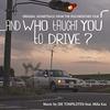 And Who Taught You to Drive? (Single)