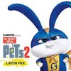 The Secret Life of Pets 2: Its Gonna Be A Lovely Day (Latin Mix) (Single)