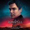 Roswell, New Mexico: Would You Come Home (Single)