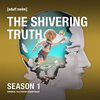 The Shivering Truth: Season 1