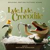 Lyle, Lyle, Crocodile - Original Score