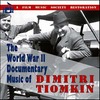 The World War II Documentary Music Of Dimitri Tiomkin