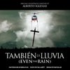Tambien La Lluvia (Even the Rain)
