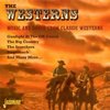 The Westerns: Music and Songs From Classic Westerns