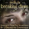 The Twilight Saga: Breaking Dawn - Part 2 - Highlights From the Soundtrack