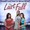 The Last Fall - Original Score
