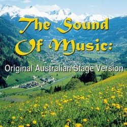 The Sound Of Music - Original Australian Stage Version