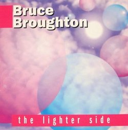 Bruce Broughton: The Lighter Side