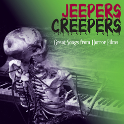 Jeepers Creepers: Great Songs from Horror Films - Remastered