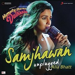 Humpty Sharma Ki Dulhania: Samjhawan (Single)