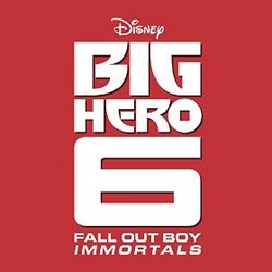 Big Hero 6: Immortals (Single)