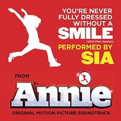 Annie: You're Never Fully Dressed Without a Smile (Single)