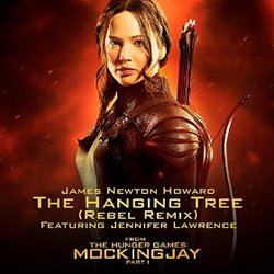 The Hunger Games - Mockingjay, Part 1: The Hanging Tree (Rebel Remix Single)