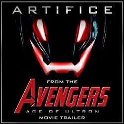 The Avengers: Age of Ultron - Artifice (Trailer)