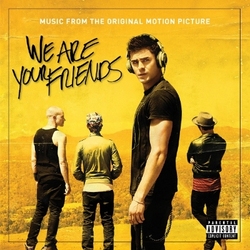 We Are Your Friends - Explicit