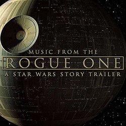 Rogue One: A Star Wars Story (Trailer)
