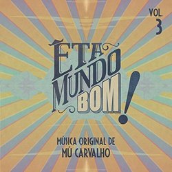 Eta Mundo Bom! - Vol. 3