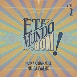 Eta Mundo Bom! - Vol. 2