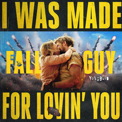 The Fall Guy: I Was Made for Lovin' You (Single)