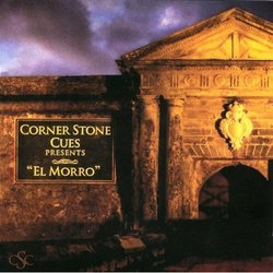 Corner Stone Cues: El Morro