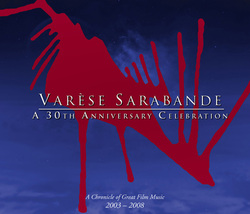 Varese Sarabande: A 30th Anniversary Celebration