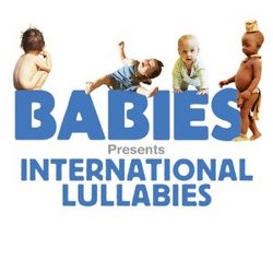 Babies Presents: International Lullabies