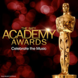 The 84th Academy Awards - Celebrate the Music