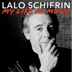 Lalo Schifrin: My Life in Music
