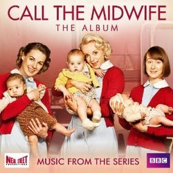 Call the Midwife: Music from the Series