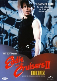 Eddie and the Cruisers II: Eddie Lives!