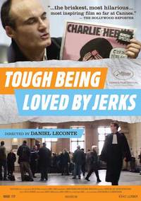 Tough Being Loved by Jerks (It's Hard Being Loved by Jerks)