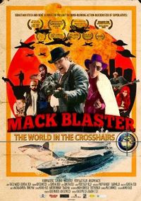 Mack Blaster: The World In the Crosshairs
