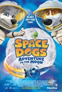 Space Dogs: Adventure To The Moon (Space Dogs 2)