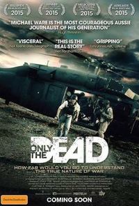 Only the Dead (Only the Dead See the End of War)