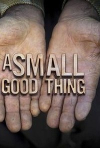 A Small Good Thing