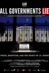 All Governments Lie: Truth, Deception, and the Spirit of I.F. Stone 