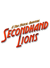 Secondhand Lions: A New Musical
