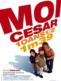 I, Cesar (Moi Cesar 10 ans 1/2 1m39)