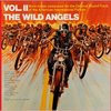 The Wild Angels, Vol. II