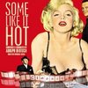 Some Like It Hot