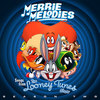 Merrie Melodies: Songs from the Looney Tunes Show - Season Two