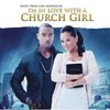 I'm In Love with a Church Girl - Deluxe Edition